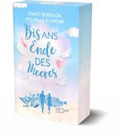 Marit Bernson, Michelle Schrenk, Marit Bernson - Bis ans Ende des Meeres