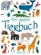 Agnese Baruzzi - Mein großes Tierbuch