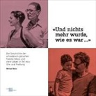 Michael Moos, Silvester Lechner, Nicola Wenige, Michael Wettengel - "Und nichts mehr wurde, wie es war..."