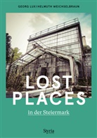 Georg Lux, Helmuth Weichselbraun, Helmuth Weichselbraun - Lost Places in der Steiermark