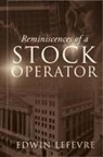 Edwin Lefevre - Reminiscences of a Stock Operator