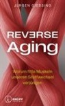 Jürgen Gießing - Reverse Aging
