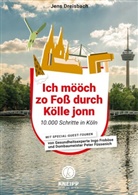 Jens Dreisbach - Ich mööch zo Foß durch Kölle jonn