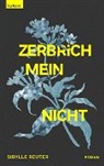 Sibylle Reuter - Zerbrichmeinnicht
