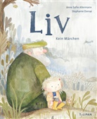 Anne Sofie Allermann, Stephanie Donsø - Liv - Kein Märchen
