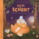 Annette Moser, Sonja Schweiger - Jetzt schon? Schlummerzeit für kleine Tiere