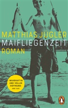 Matthias Jügler - Maifliegenzeit