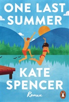 Kate Spencer - One Last Summer