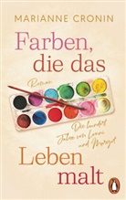 Marianne Cronin - Farben, die das Leben malt