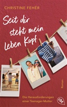Christine Fehér - Seit dir steht mein Leben Kopf