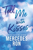 Mercedes Ron - Tell Me with Kisses
