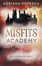 Adriana Popescu - Misfits Academy - Wir gegen die Welt