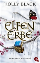 Holly Black - Elfenerbe - Der gefangene Prinz