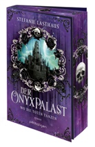 Stefanie Lasthaus - Der Onyxpalast - Wo die Toten tanzen
