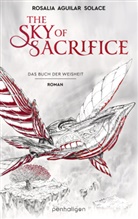 Rosalia Aguilar Solace - The Sky of Sacrifice