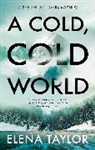 Taylor Elena - A Cold, Cold World