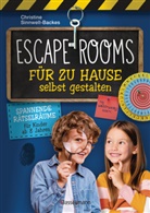 Christine Sinnwell-Backes, Thomas Lamberti - Escape Rooms für zu Hause selbst gestalten