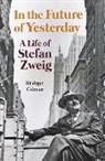Rudiger Goerner, Rüdiger Görner - In the Future of Yesterday