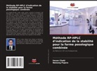 Imran Chaki, Naisarg Pujara - Méthode RP-HPLC d'indication de la stabilité pour la forme posologique combinée