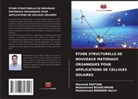 Mohammed BENNANI Naciri, Mohammed Bouachrine, Marzouk RAFTANI - ÉTUDE STRUCTURELLE DE NOUVEAUX MATÉRIAUX ORGANIQUES POUR APPLICATIONS DE CELLULES SOLAIRES