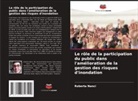 Roberta Nanci - Le rôle de la participation du public dans l'amélioration de la gestion des risques d'inondation