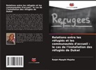 Ralph-Mpaphi Majaha - Relations entre les réfugiés et les communautés d'accueil : le cas de l'installation des réfugiés de Dukwi