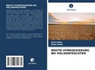 Armi Patel, Rutul Patel - BREITE HYBRIDISIERUNG BEI HÜLSENFRÜCHTEN
