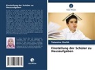 Tahemina Shaikh - Einstellung der Schüler zu Hausaufgaben