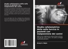 Areej A. Najm - Studio cefalometrico della sella turcica in pazienti con malposizione dei canini