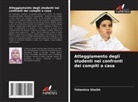 Tahemina Shaikh - Atteggiamento degli studenti nei confronti dei compiti a casa