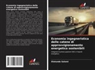 Olatunde Salami - Economia ingegneristica delle catene di approvvigionamento energetico sostenibili