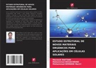 Mohammed BENNANI Naciri, Mohammed Bouachrine, Marzouk RAFTANI - ESTUDO ESTRUTURAL DE NOVOS MATERIAIS ORGÂNICOS PARA APLICAÇÕES EM CÉLULAS SOLARES