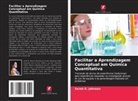 Sarah R. Johnson - Facilitar a Aprendizagem Conceptual em Química Quantitativa