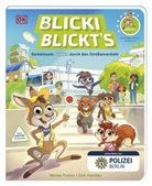 Dirk Hendler, Wenke Poster, Max Beindorf, DK Verlag - Kids - Blicki blickt's