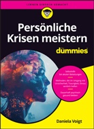 Daniela Voigt - Persönliche Krisen meistern für Dummies
