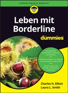 Charles H Elliott, Charles H. Elliott, Laura Smith, Laura L. Smith - Leben mit Borderline für Dummies
