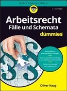 Oliver Haag - Arbeitsrecht Fälle und Schemata für Dummies