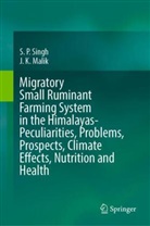 J K Malik, J. K. Malik, S P Singh, S. P. Singh - Migratory Small Ruminant Farming System in the Himalayas-Peculiarities, Problems, Prospects, Climate Effects, Nutrition and Health