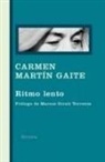 Marcos Giralt Torrente, Carmen Martín Gaite - Ritmo lento