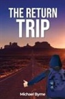 Michael Byrne - The Return Trip
