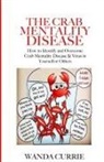 Wanda Currie - The Crab Mentality Disease