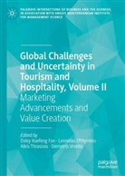 Dimitrios Buhalis, Leonidas Efthymiou, Leonidas Efthymiou et al, Daisy Fan, Daisy Xuefeng Fan, Alkis Thrassou... - Global Challenges and Uncertainty in Tourism and Hospitality, Volume II