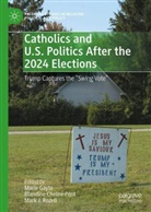 Blandine Chelini-Pont, Marie Gayte, Mark J Rozell, Mark J. Rozell - Catholics and U.S. Politics After the 2024 Elections