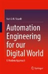Yuri A W Shardt, Yuri A.W. Shardt - Automation Engineering for our Digital World