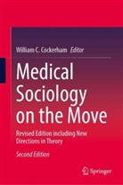 William C Cockerham, William C. Cockerham - Medical Sociology on the Move