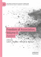 B McIntyre, Luke C Sheahan, Kenneth B. McIntyre, Luke C. Sheahan - Freedom of Association, Volume II