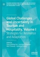 Leonidas Efthymiou, Daisy Xuefeng Fan, Alkis Thrassou, Alkis Thrassou et al, Demetris Vrontis - Global Challenges and Uncertainty in Tourism and Hospitality, Volume I
