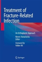 Nieves Vanaclocha - Treatment of Fracture-Related Infection