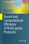 Michele Ciampi, Luisa Siniscalchi - Round and Computational Efficiency of Multi-party Protocols