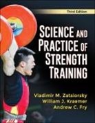 Andrew C. Fry, William J. Kraemer, Vladimir M. Zatsiorsky - Science and Practice of Strength Training